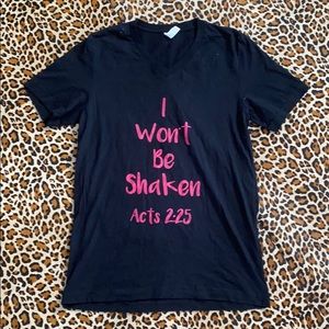 I Won’t Be Shaken Tee
